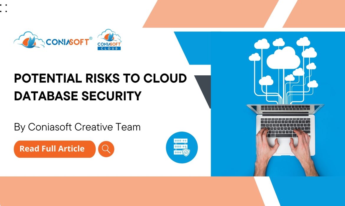 POTENTIAL RISKS TO CLOUD DATABASE SECURITY